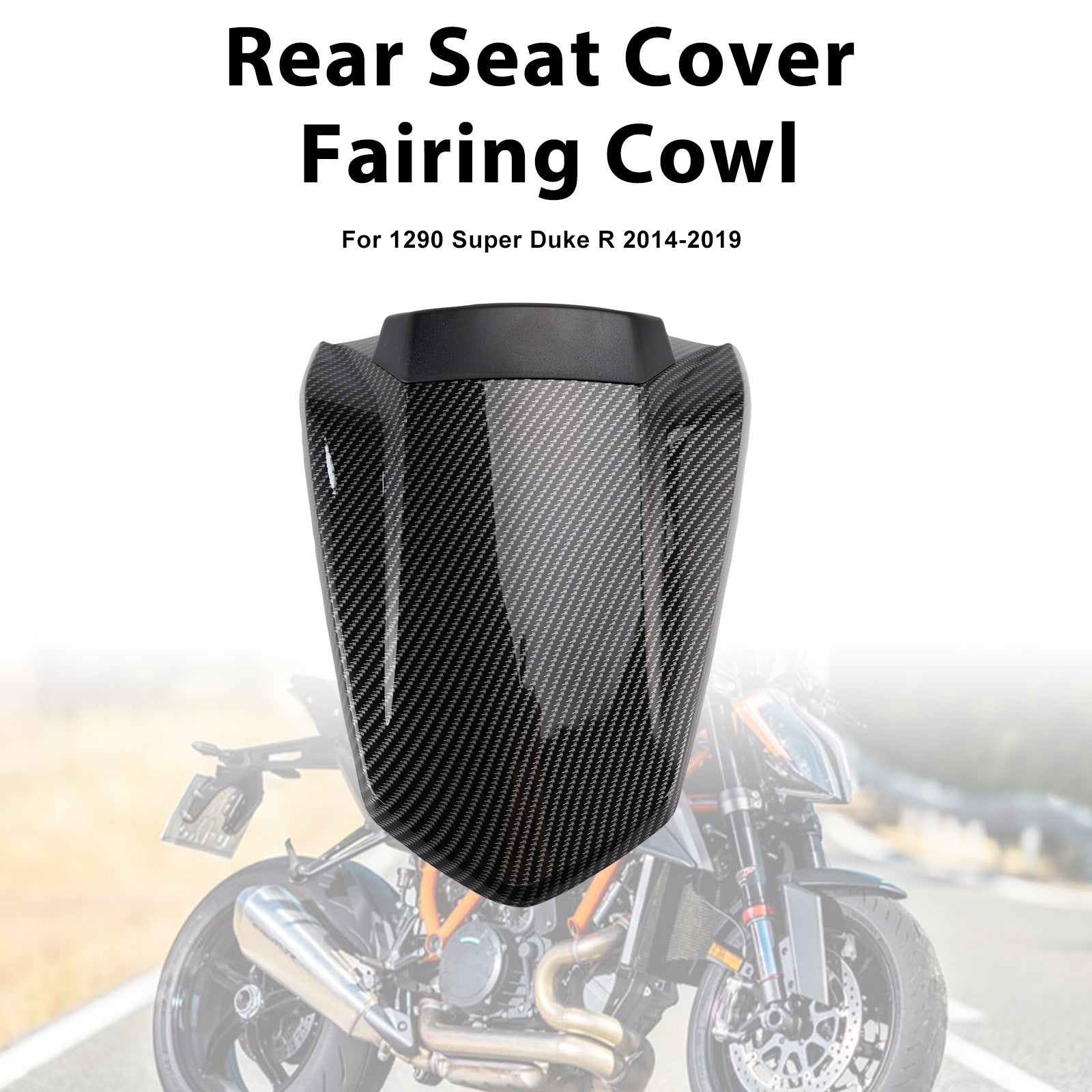 2014-2019 1290 Super Duke R Rear Pillion Seat Cover Fairing Cowl