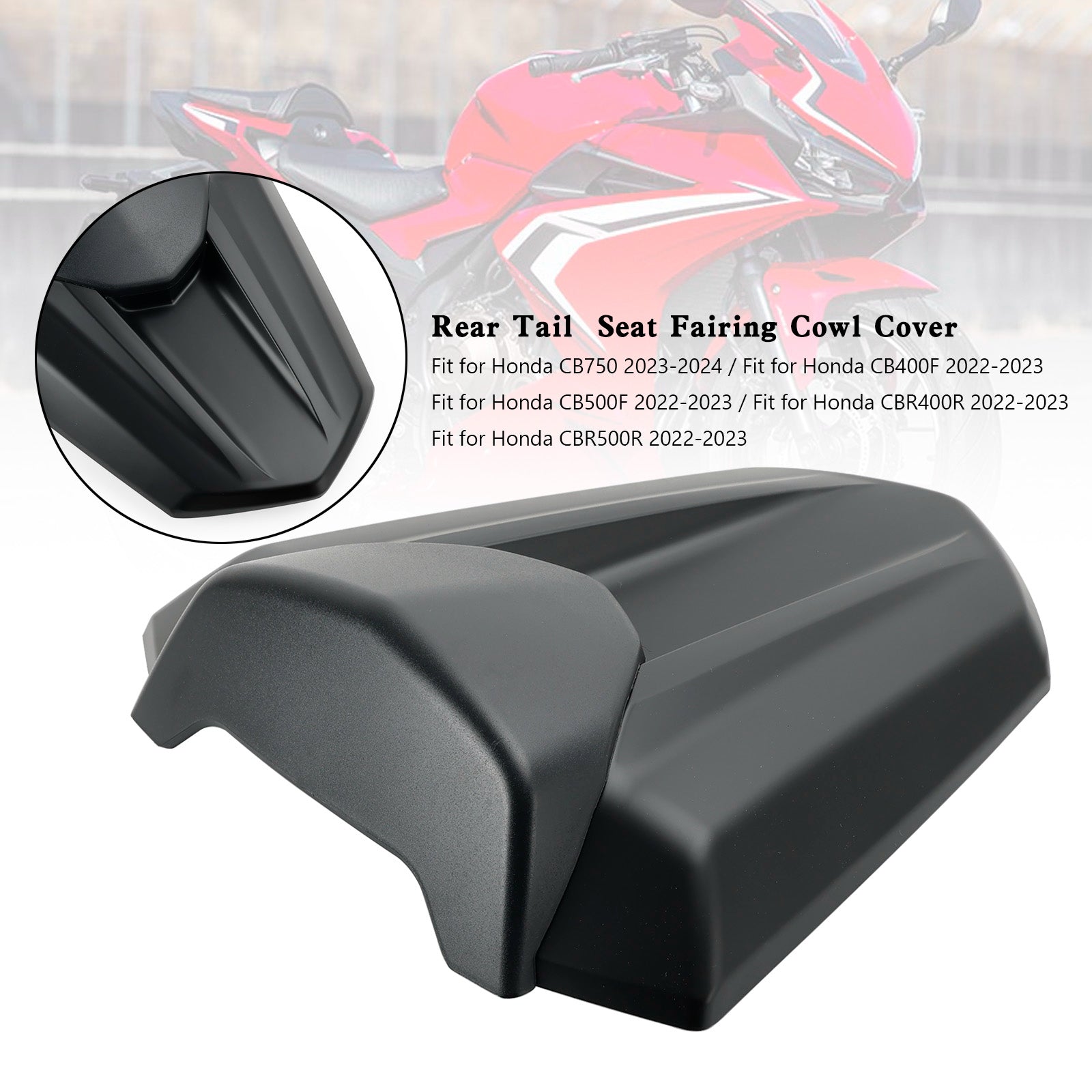 Cubierta de carenado de asiento trasero para Honda CB750 CB400F CB500F CBR400R CBR500R 22-23