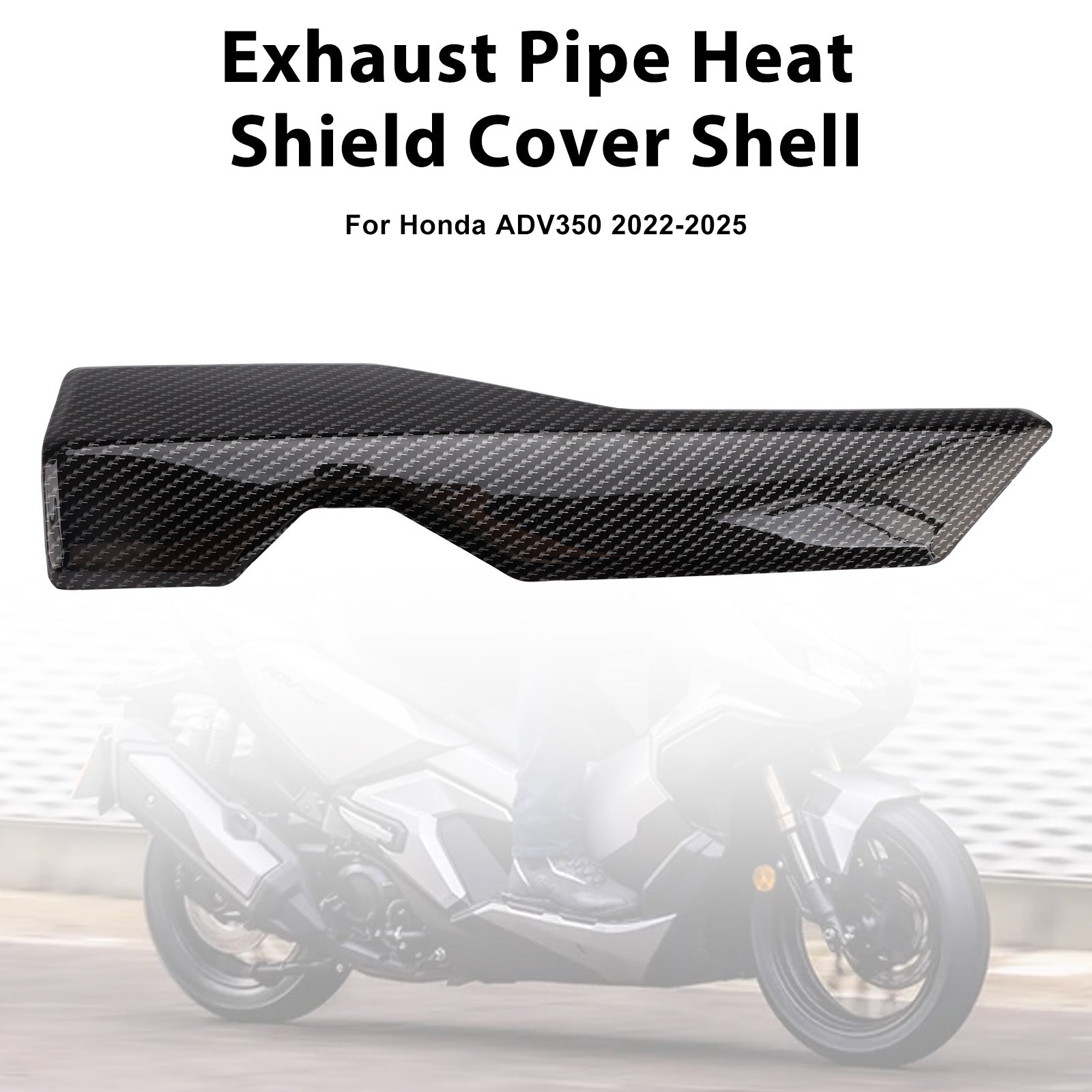 Honda ADV 350 2022-2024 Exhaust Pipe Heat Shield Cover Shell