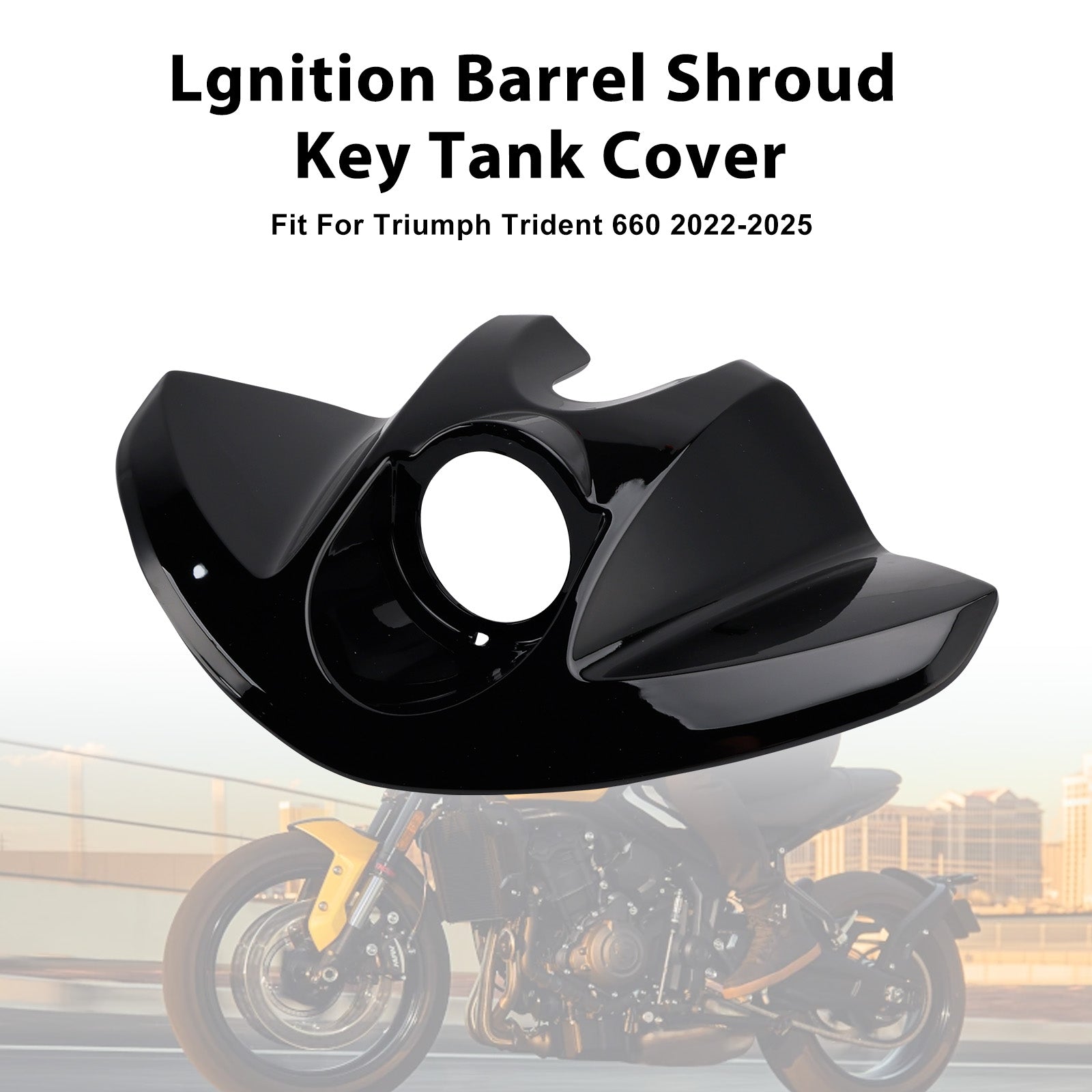 Trident 660 2022-2025 Lgnition Barrel Shroud Key Tank Cover
