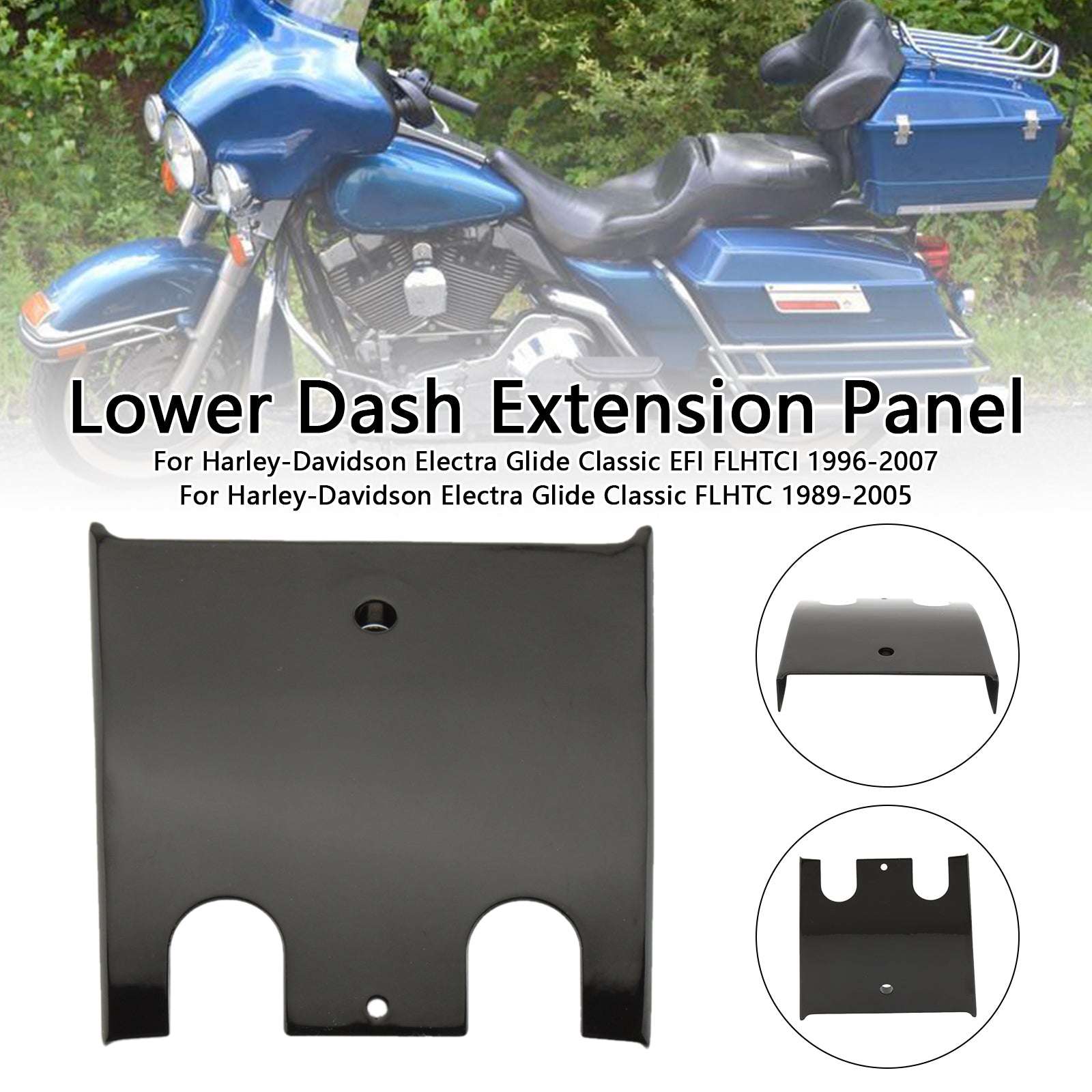 89-07 Electra Glide Road Glide FLHT FLTC Lower Dash Extension Panel