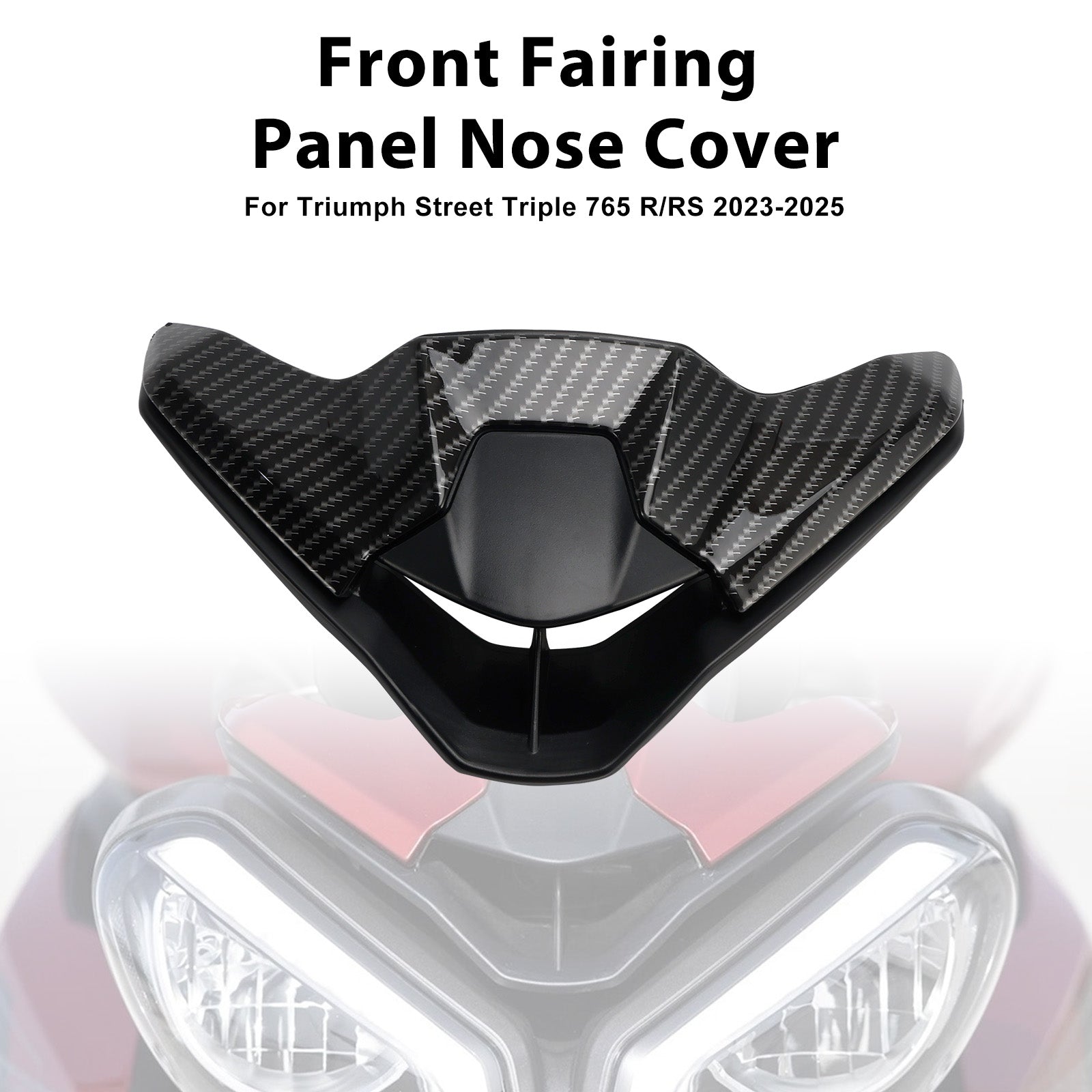 Street Triple 765 R/RS 2023-2025 Front Fairing Panel Nose Cover