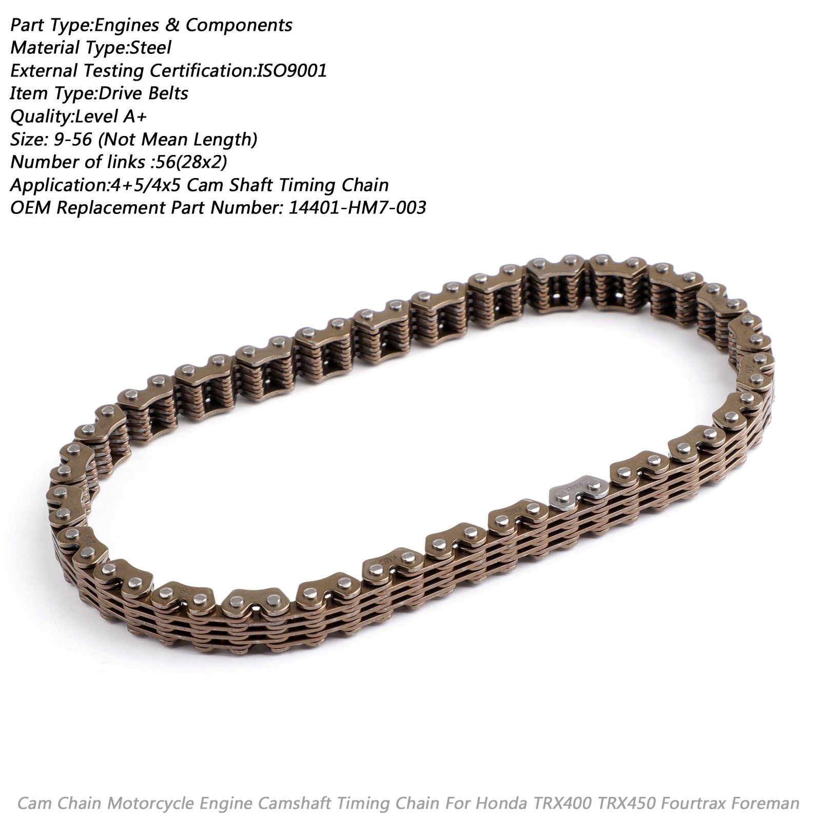 Foreman TRX400 Link 56 CAM TRX450 14401-HM7-003 Honda för kedjan FourTrax timing