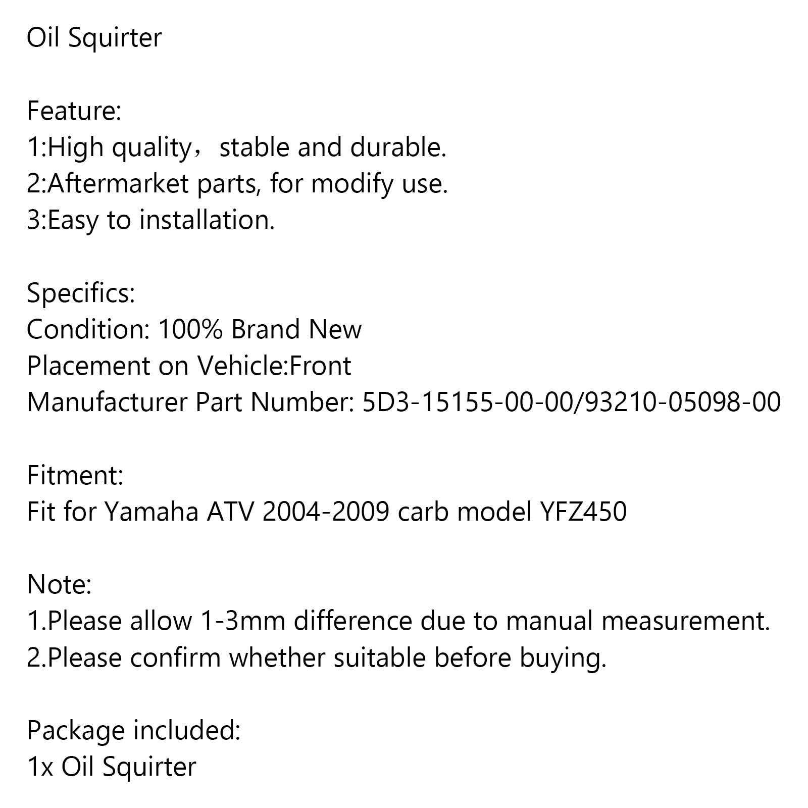 2004-2009 Yamaha ATV YFZ450 Kit di aggiornamento mod olio Squirter olio OEM 5D3-15155-00-00