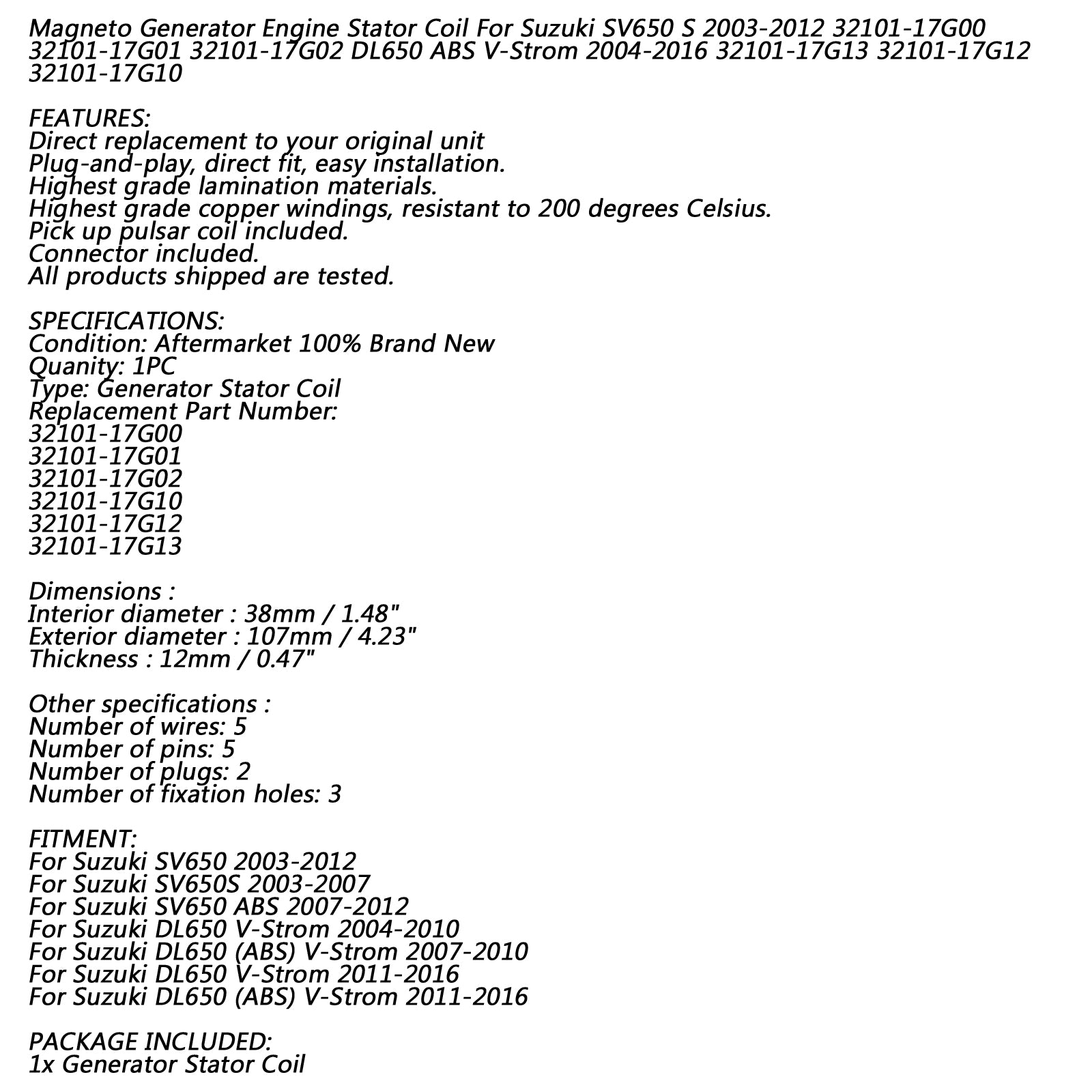 Stator Coil 18 Poláky pro Suzuki SV650 S ABS 03-12 DL650 ABS V-Strom 650 04-16 přes FedEx