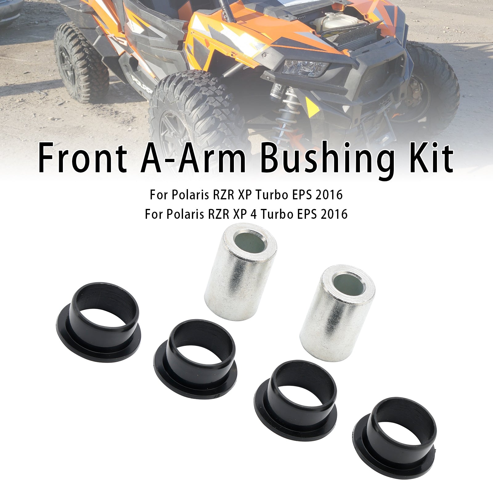 14-16 Polaris RZR 900 1000 EPS XP 4 Turbo Front Control Arm Bushing Kit