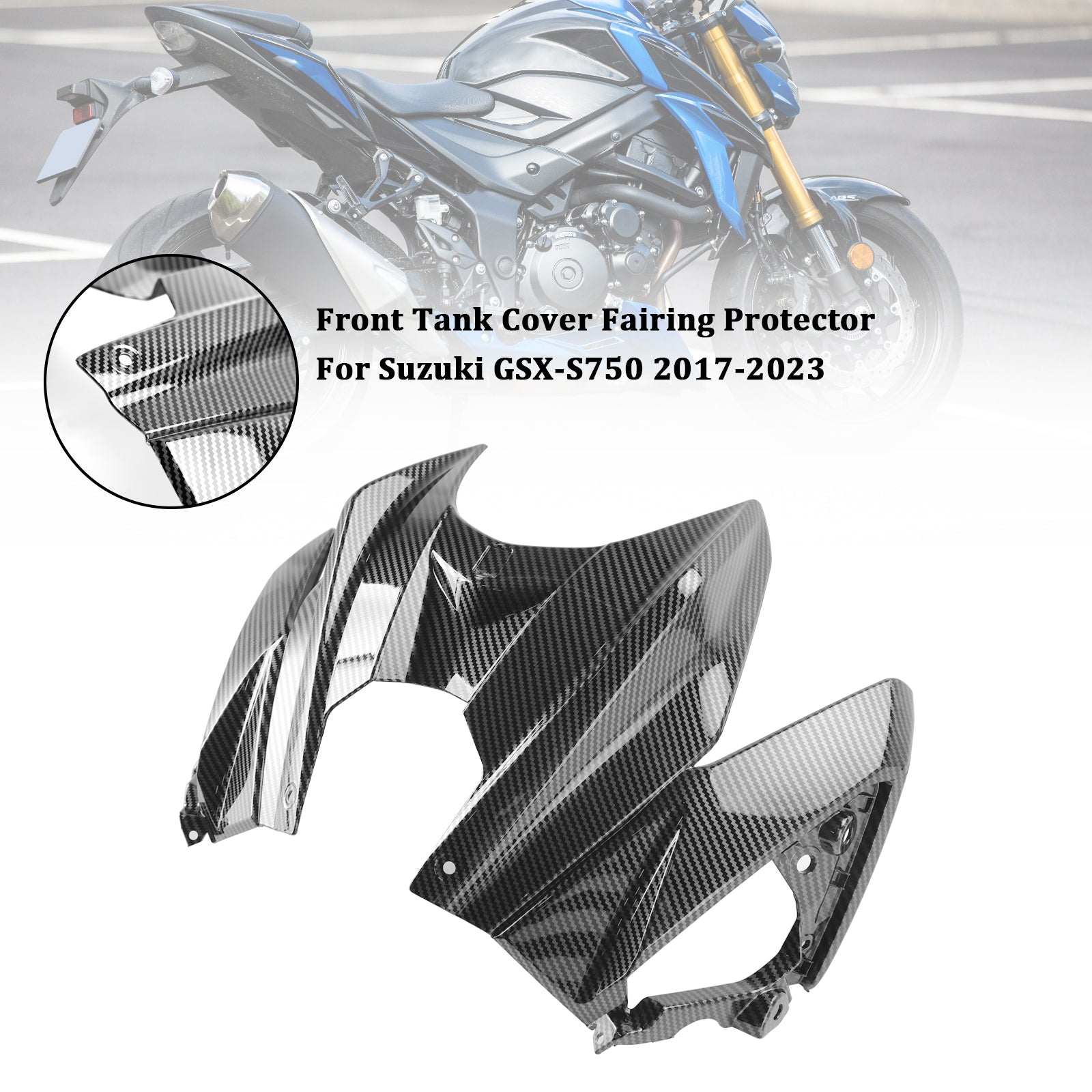 17-23 Suzuki GSXS 750 Protecteur de carénage de couvercle de réservoir avant de carburant à gaz