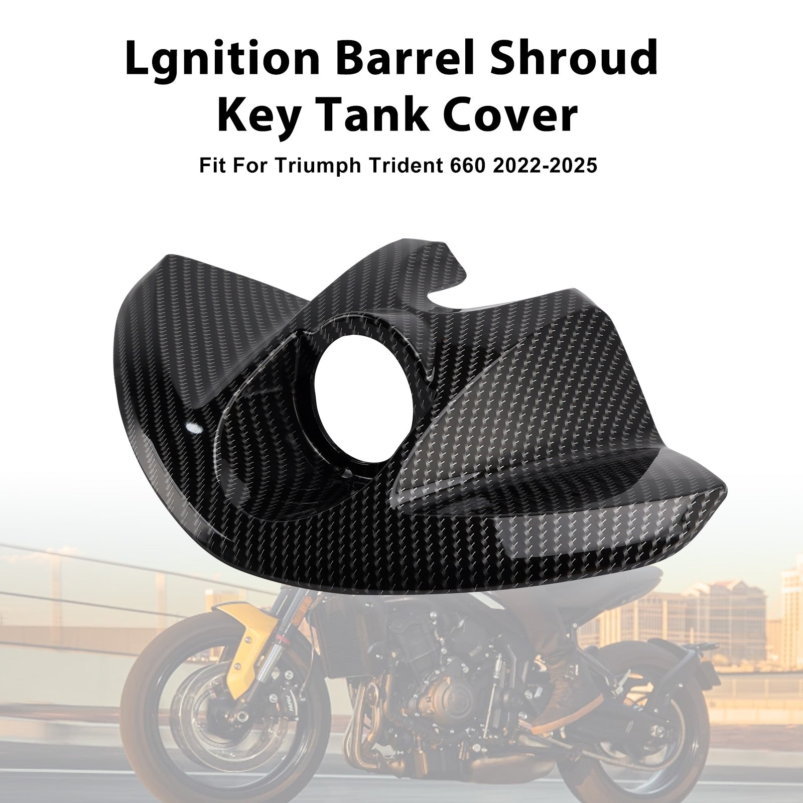 Trident 660 2022-2025 Lgnition Barrel Shroud Key Tank Cover