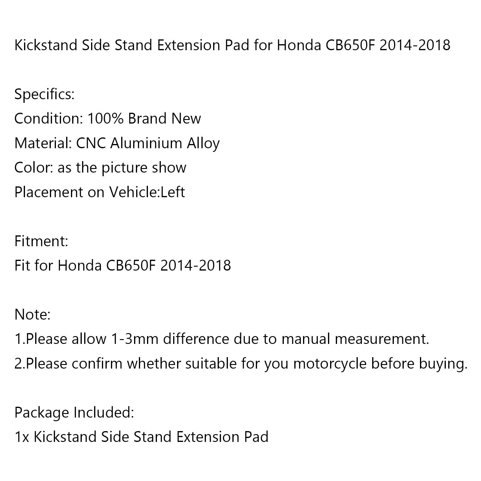 2014-2018 Honda CB650F Kickstand Side Stand Extension Pad