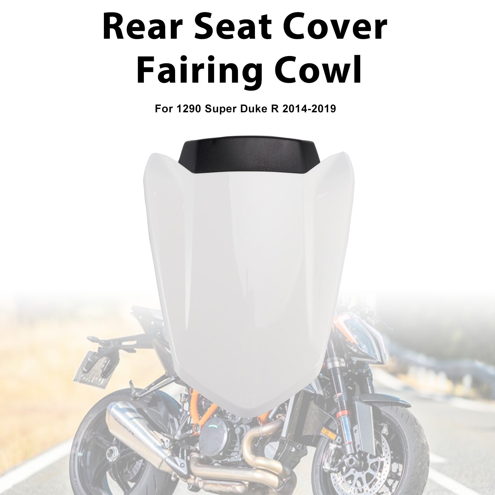 2014-2019 1290 Super Duke R Rear Pillion Seat Cover Fairing Cowl