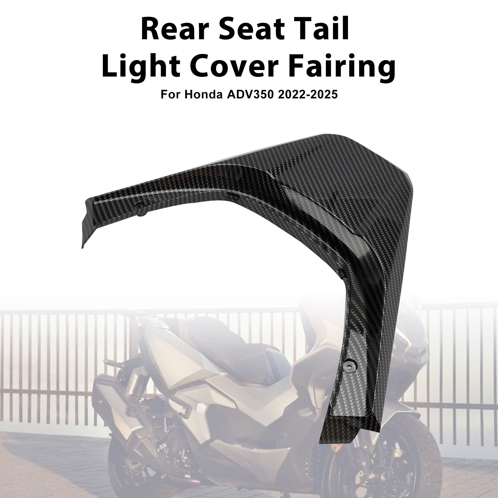 Honda ADV 350 2022-2025 Rear Seat Tail Light Cover Fairing