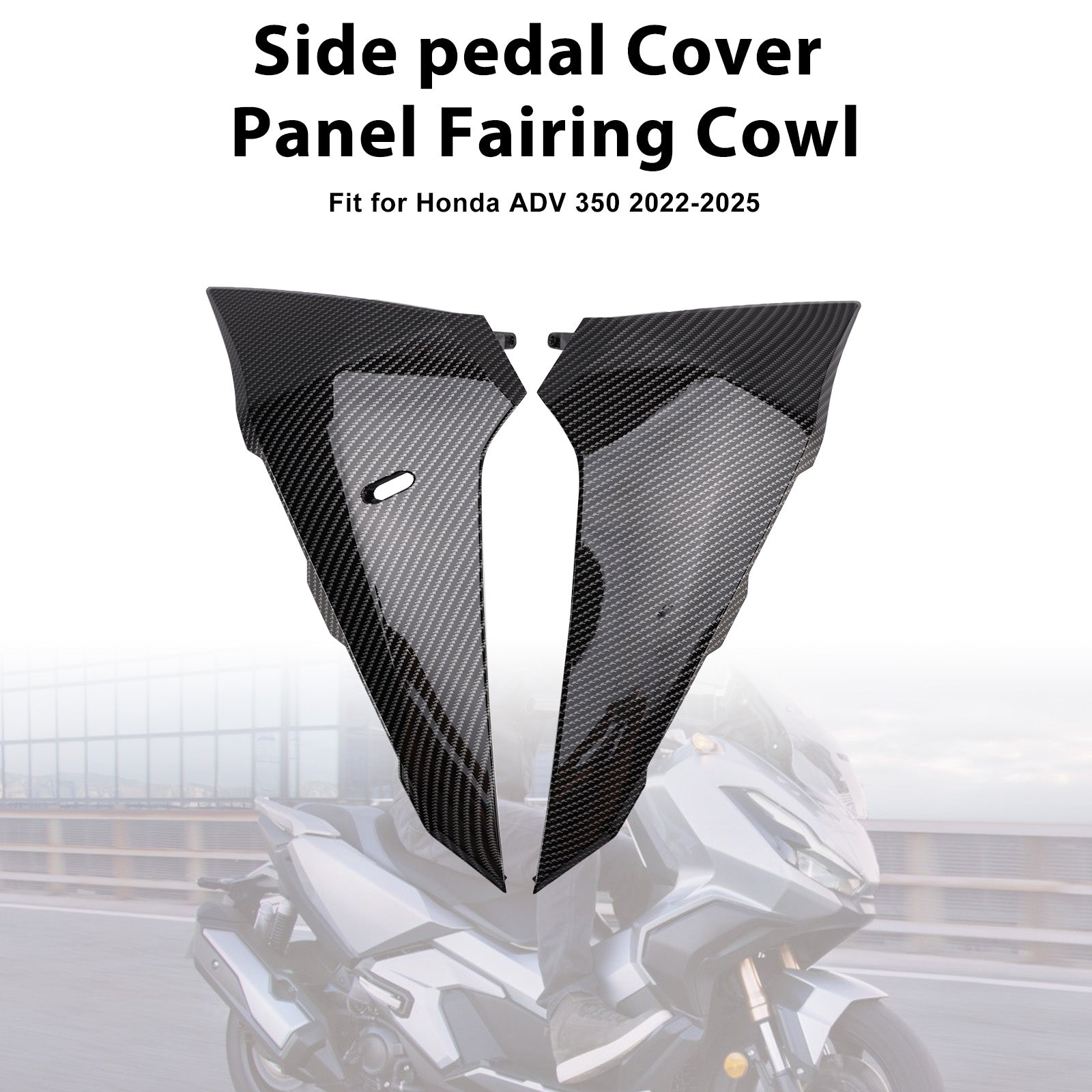Honda ADV 350 2022-2025 Side pedal Cover Panel Fairing Cowl