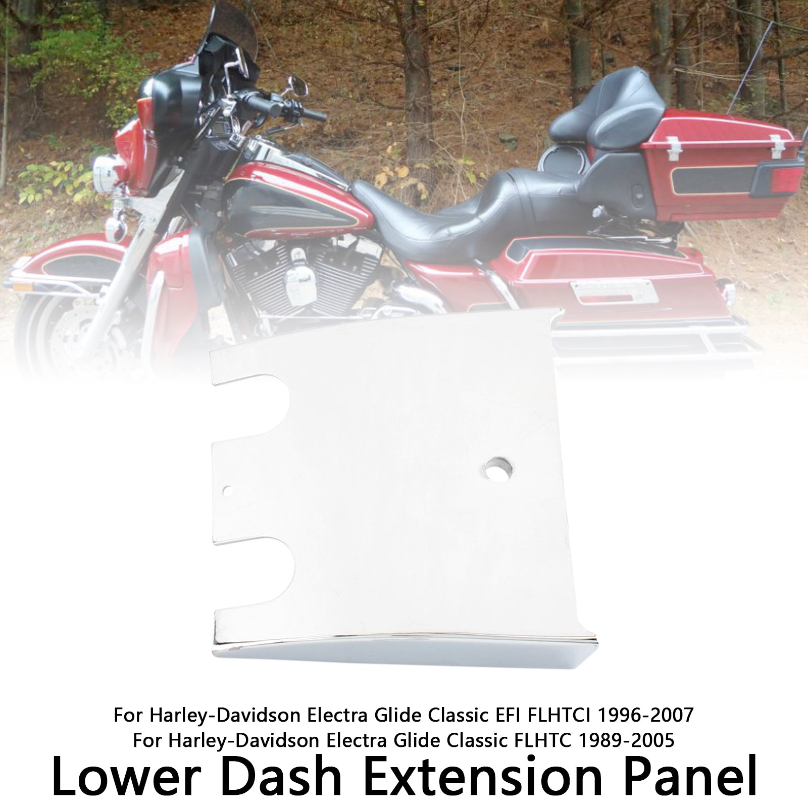 89-07 Electra Glide Road Glide FLHT FLTC Lower Dash Extension Panel