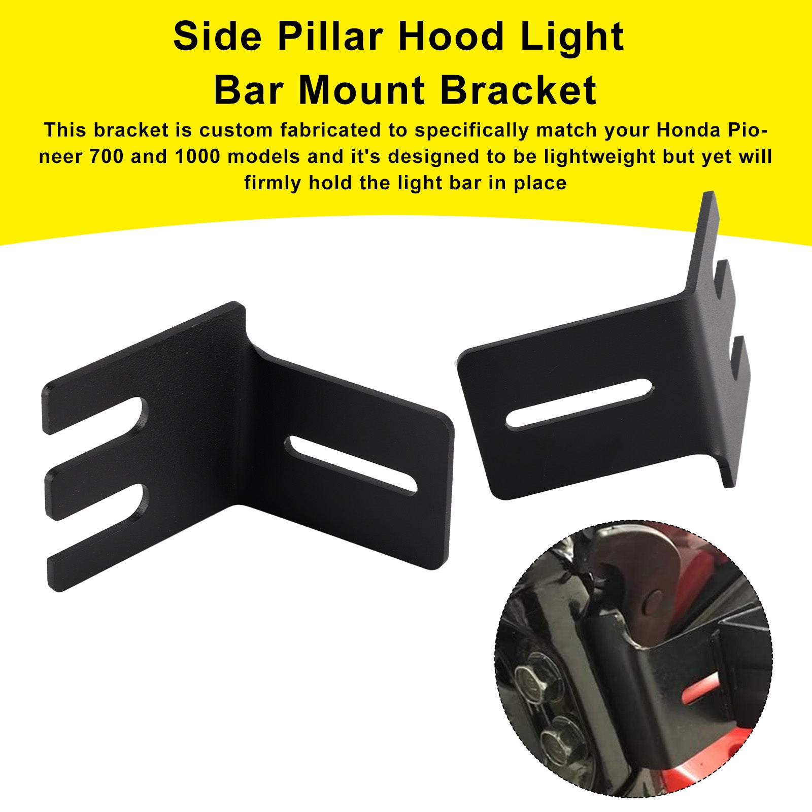 Honda Pioneer 700 1000  Side Pillar Hood Light Bar Mount Bracket