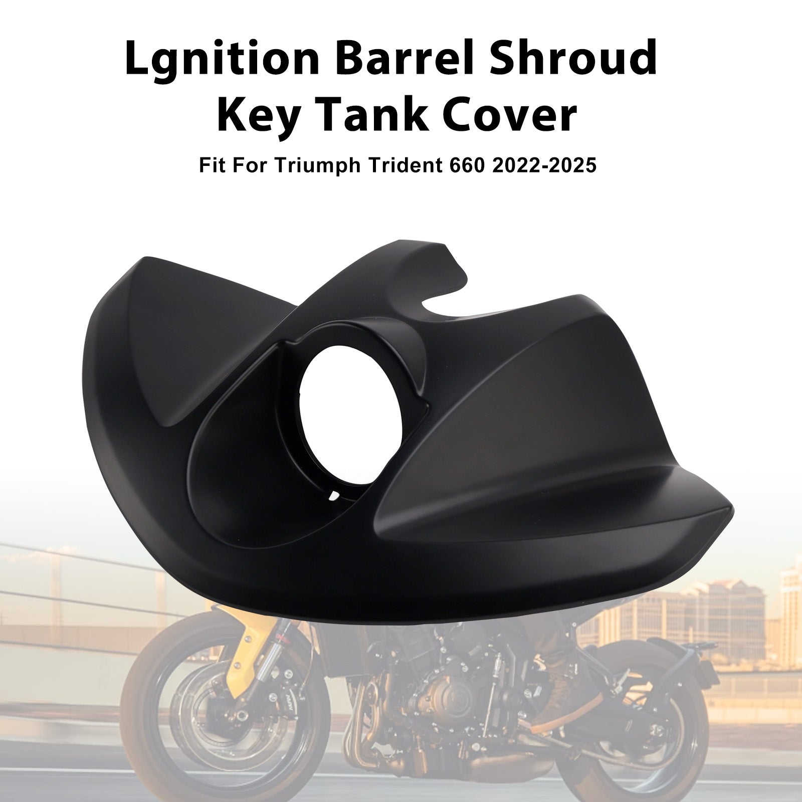 Trident 660 2022-2025 Lgnition Barrel Shroud Key Tank Cover