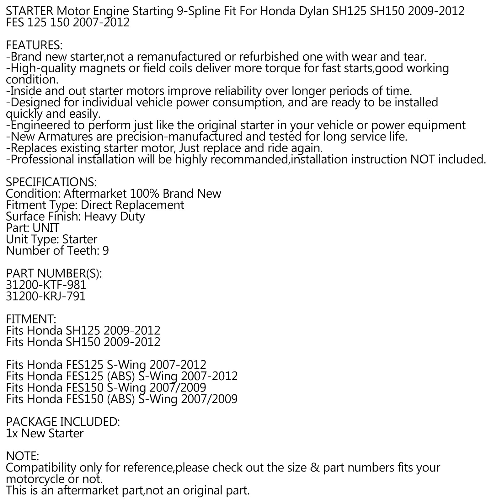 NEUER Anlasser für Honda Dylan SH125 SH150 S-Wing FES 125 150 07-12 31200-KTF-981 Generisches FedEx Express-Versand