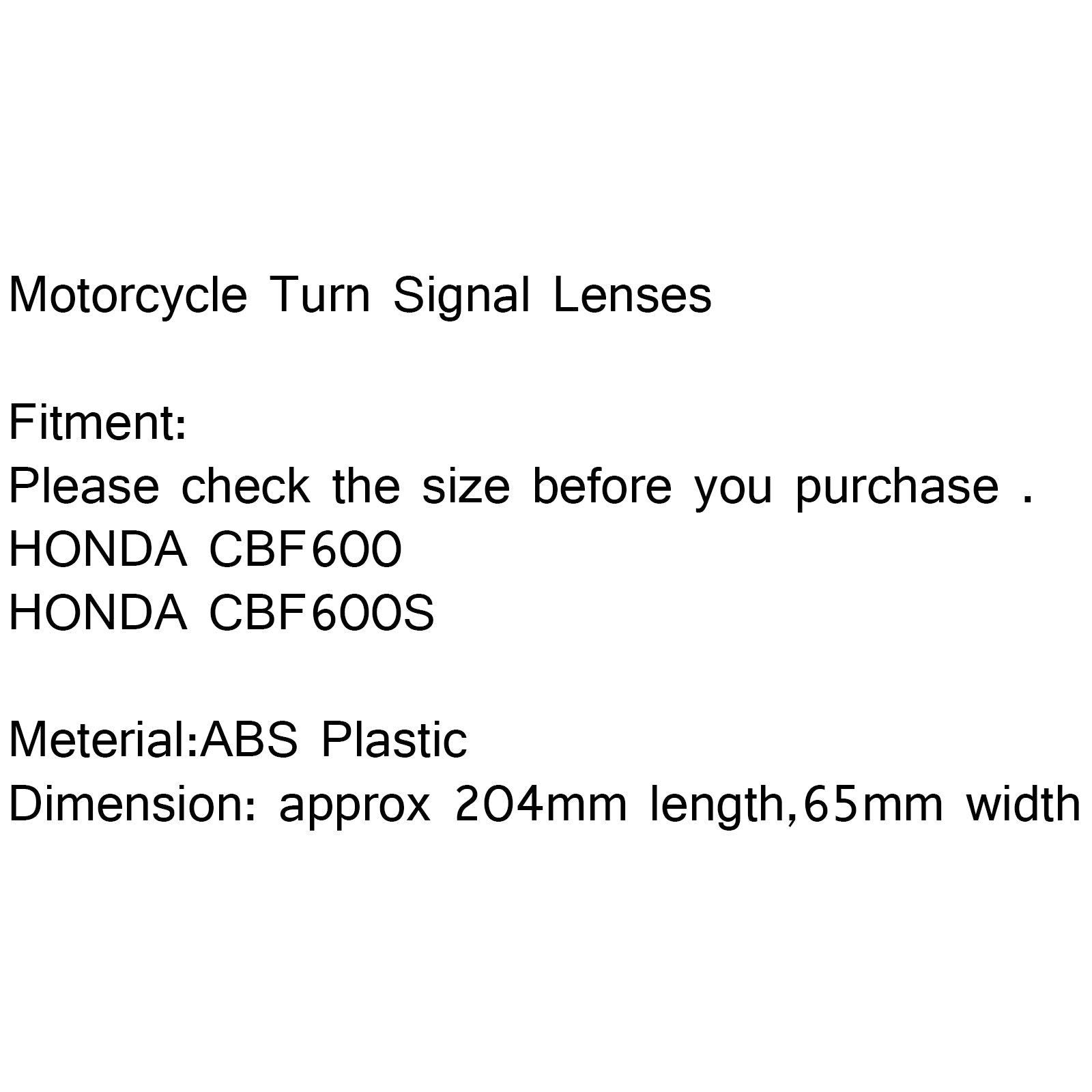 2 lentilles lumineuses pour clignotants de moto, pour HONDA CBF600/CBF600S toutes années B