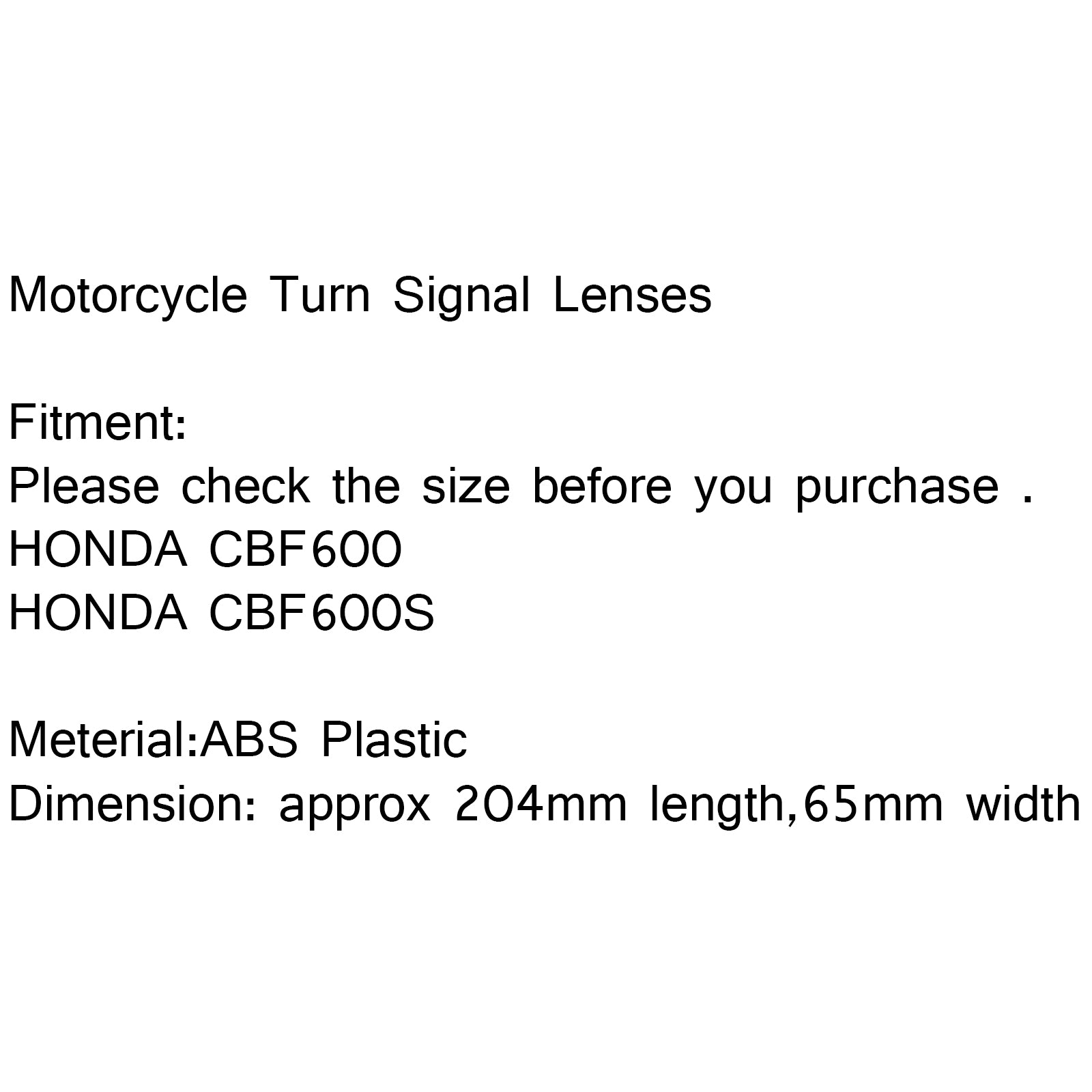 2 X Motorcycle Turn Signals Light Lenses For HONDA CBF600/CBF600S All Years B