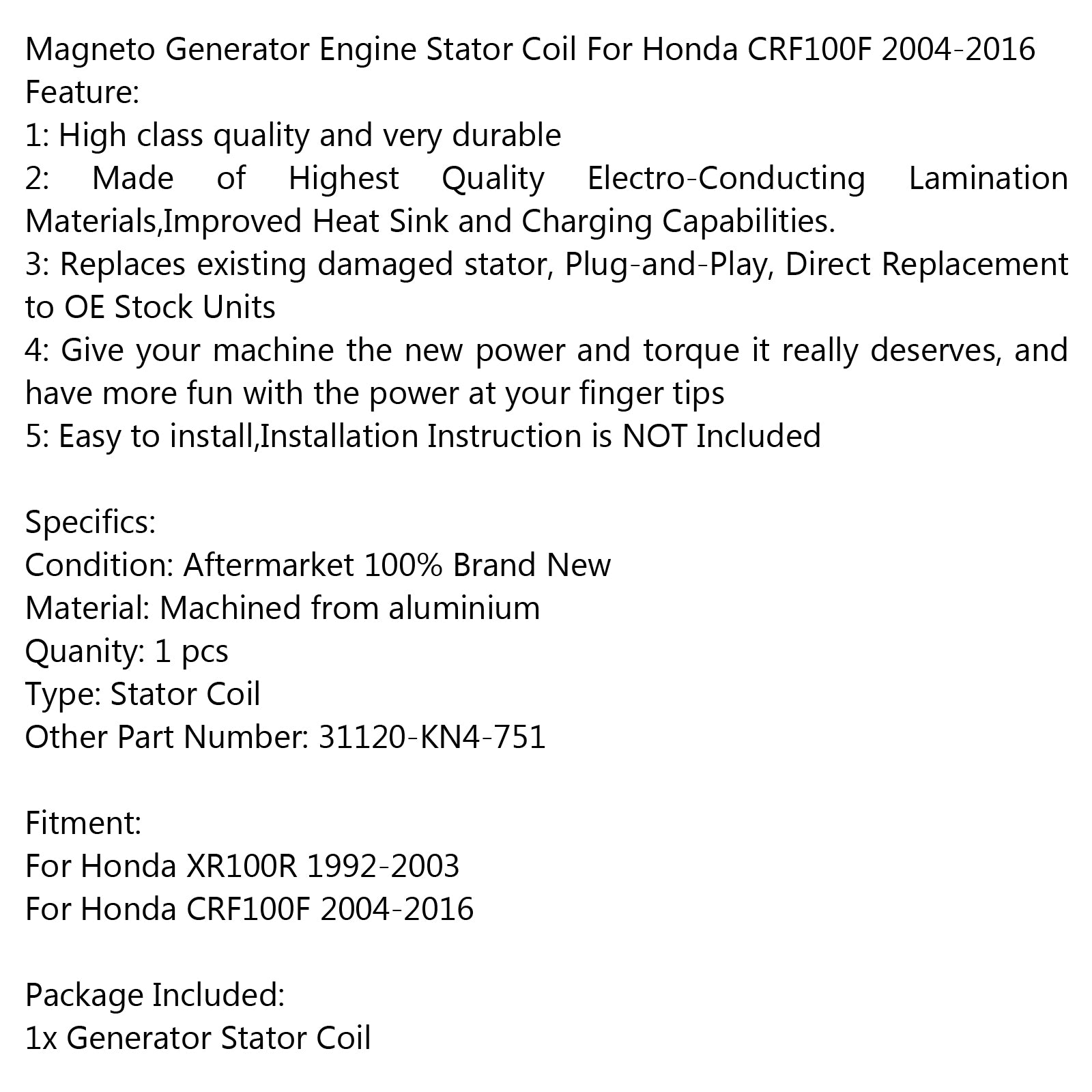 Generator Stator Coil 31120-KN4-751 For Honda XR100R 1992-2003 CRF100F 2004-2016