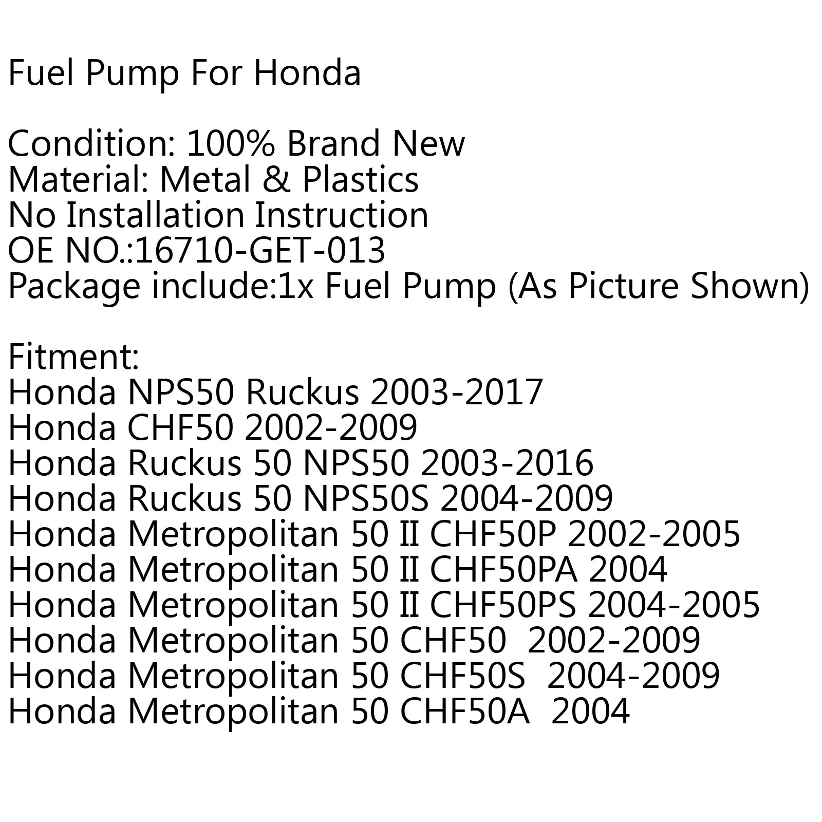 Pompe à carburant Scooter pour Honda métropolitain 50 03-15 Ruckus NPS50 16710-GET-013 BK