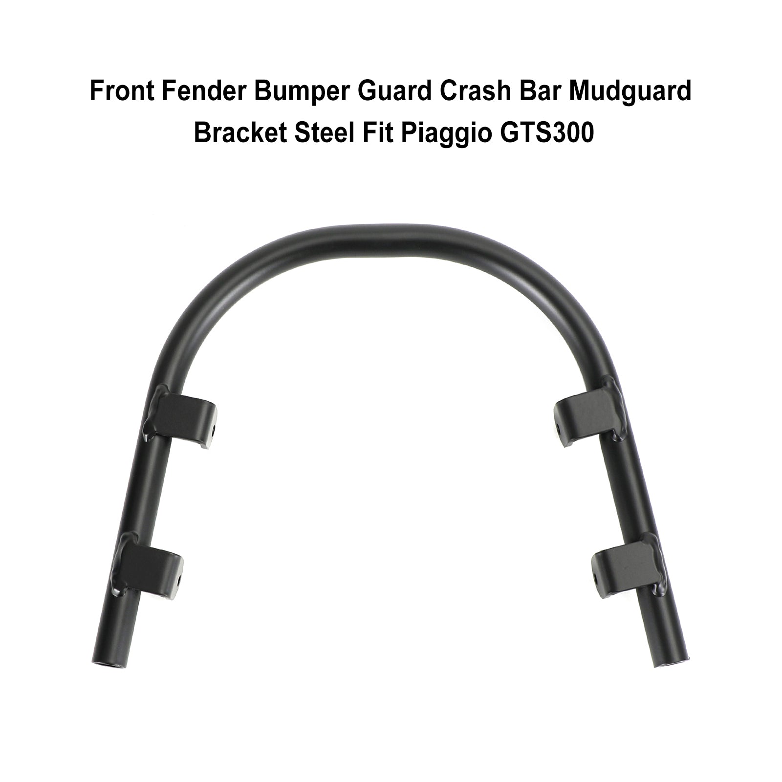 Crash Bar Front Fender Bumper Mudguard Black For Piaggio Vespa Gts 250 300 08-21 Generic