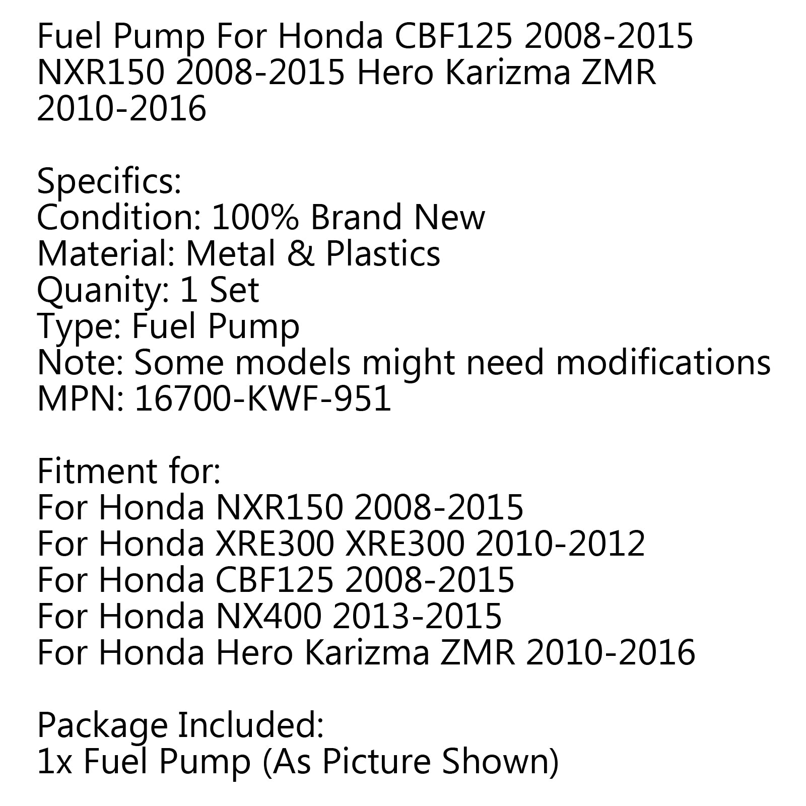 Pompa del carburante per Honda CBF125 2008-2015 NXR150 2008-2015 Hero Karizma ZMR 2010-2016