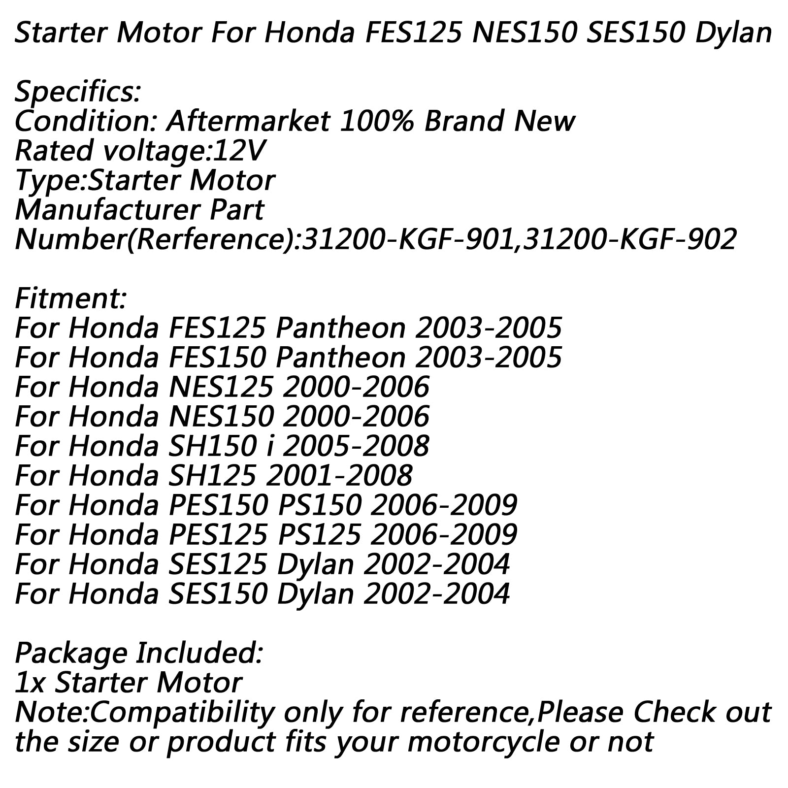 Motorino Avviamento Elettrico per Honda FES125 Pantheon 2003-2005 NES125 SH 125/150