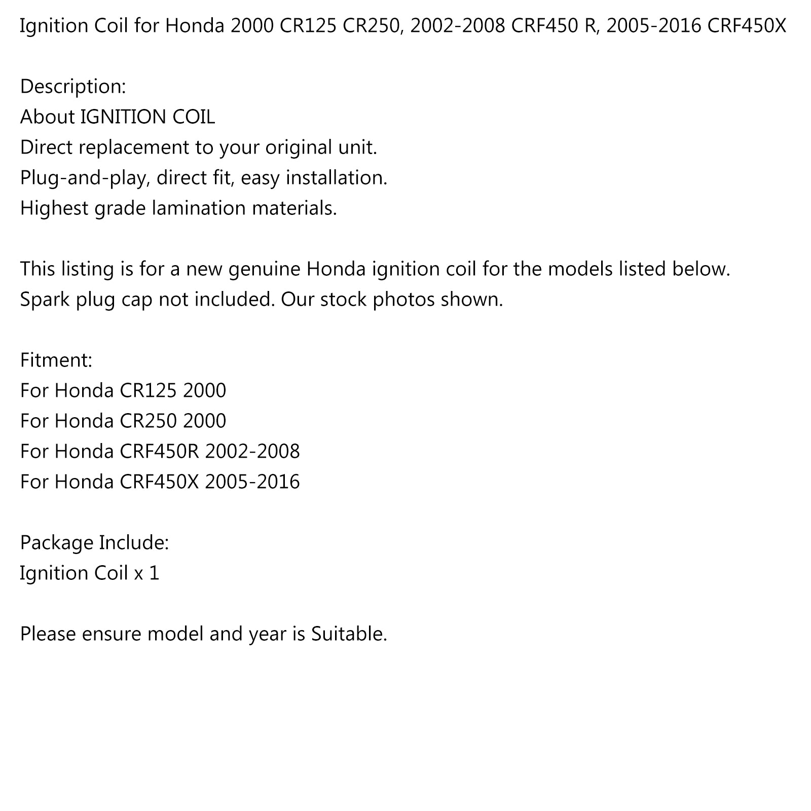 Bobina di accensione per Honda CR125 CR250 2000 CRF 450 R/X 2002-2008/05-16 Senza cappuccio