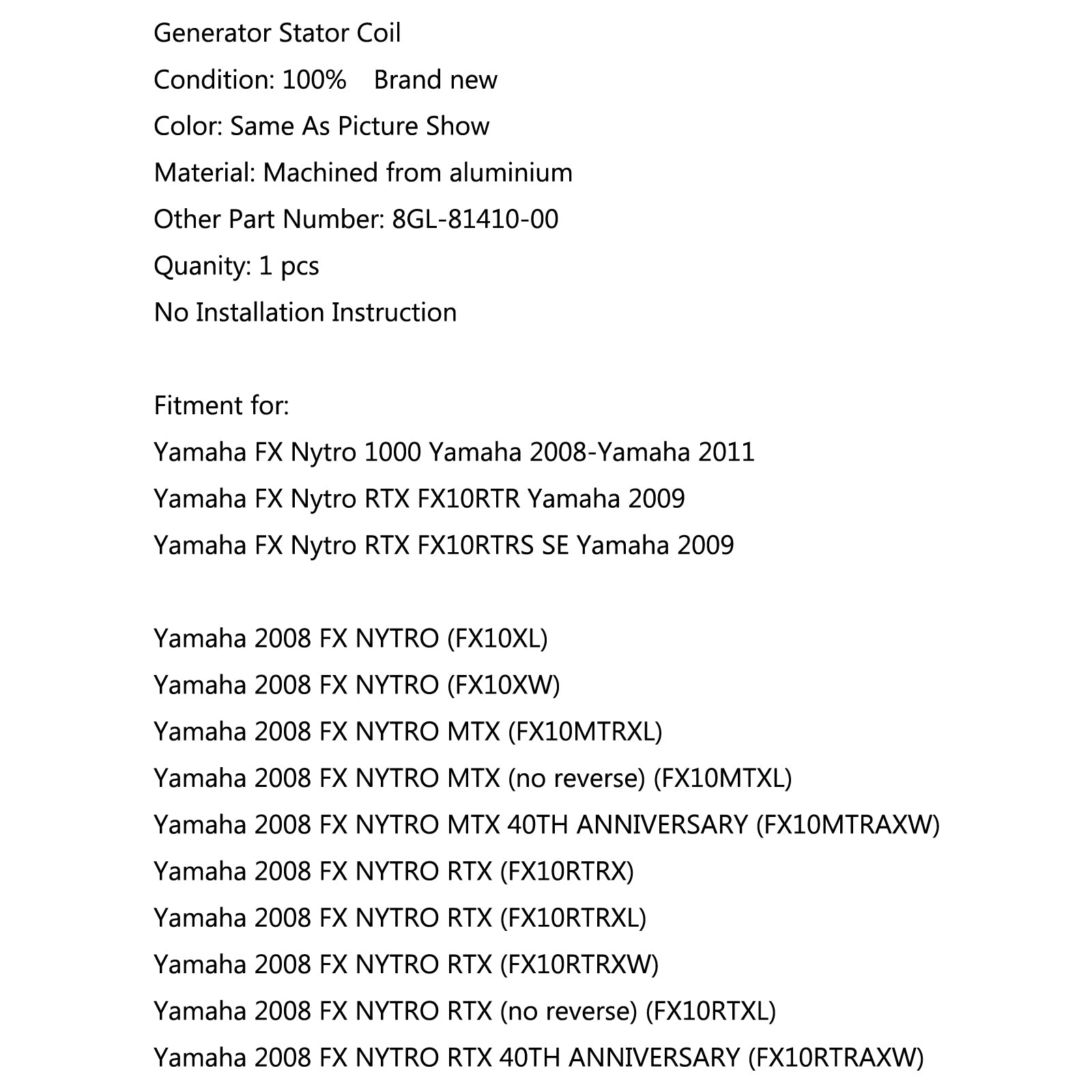 Bobina statore generatore per Yamaha 2011 FX NYTRO (FX10AW) FX Nytro RTX FX10RTR 2009 tramite fedex
