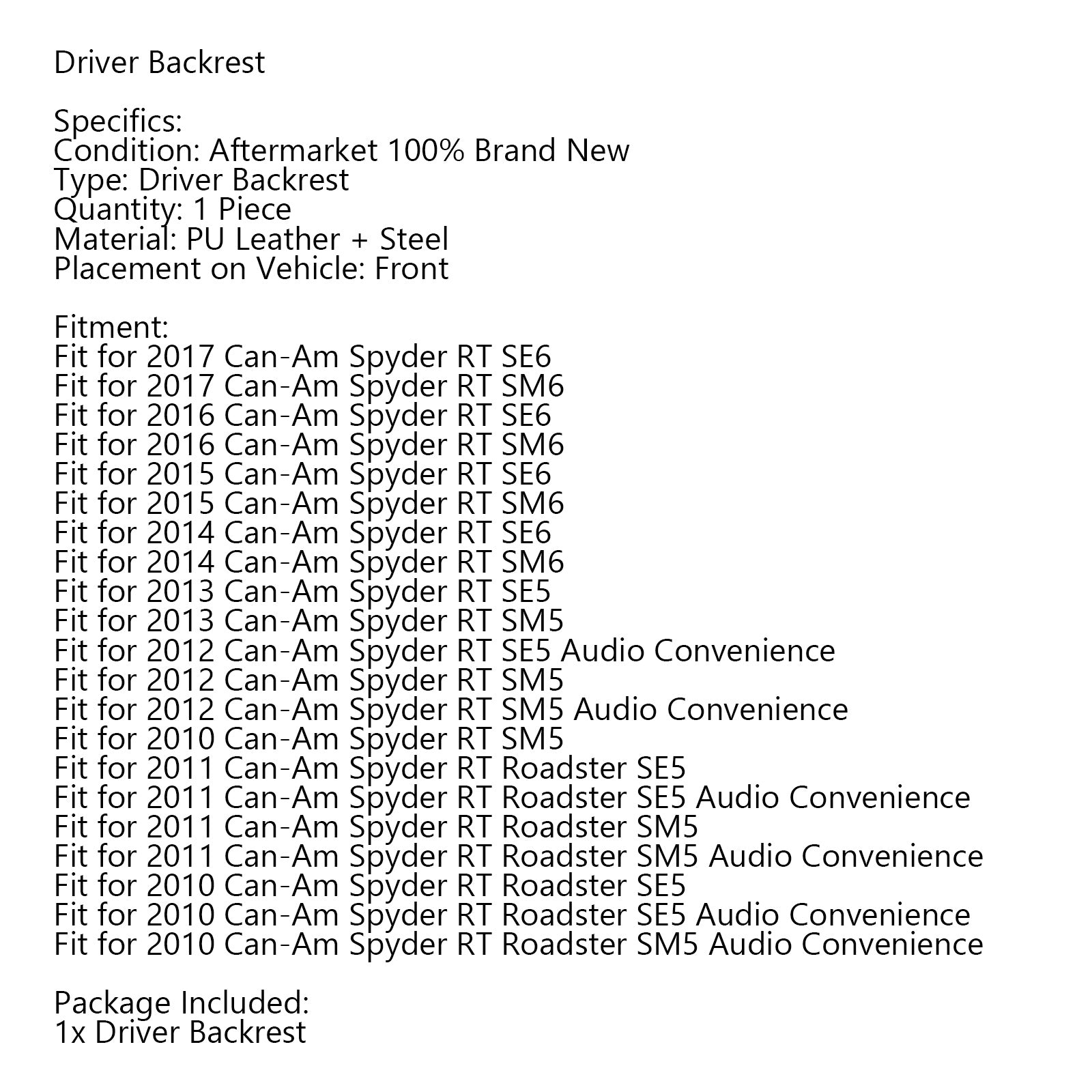 Dossier de conducteur réglable adapté pour Can Am Spyder RT SE6 SM6 SE5 SM5 Roadster générique