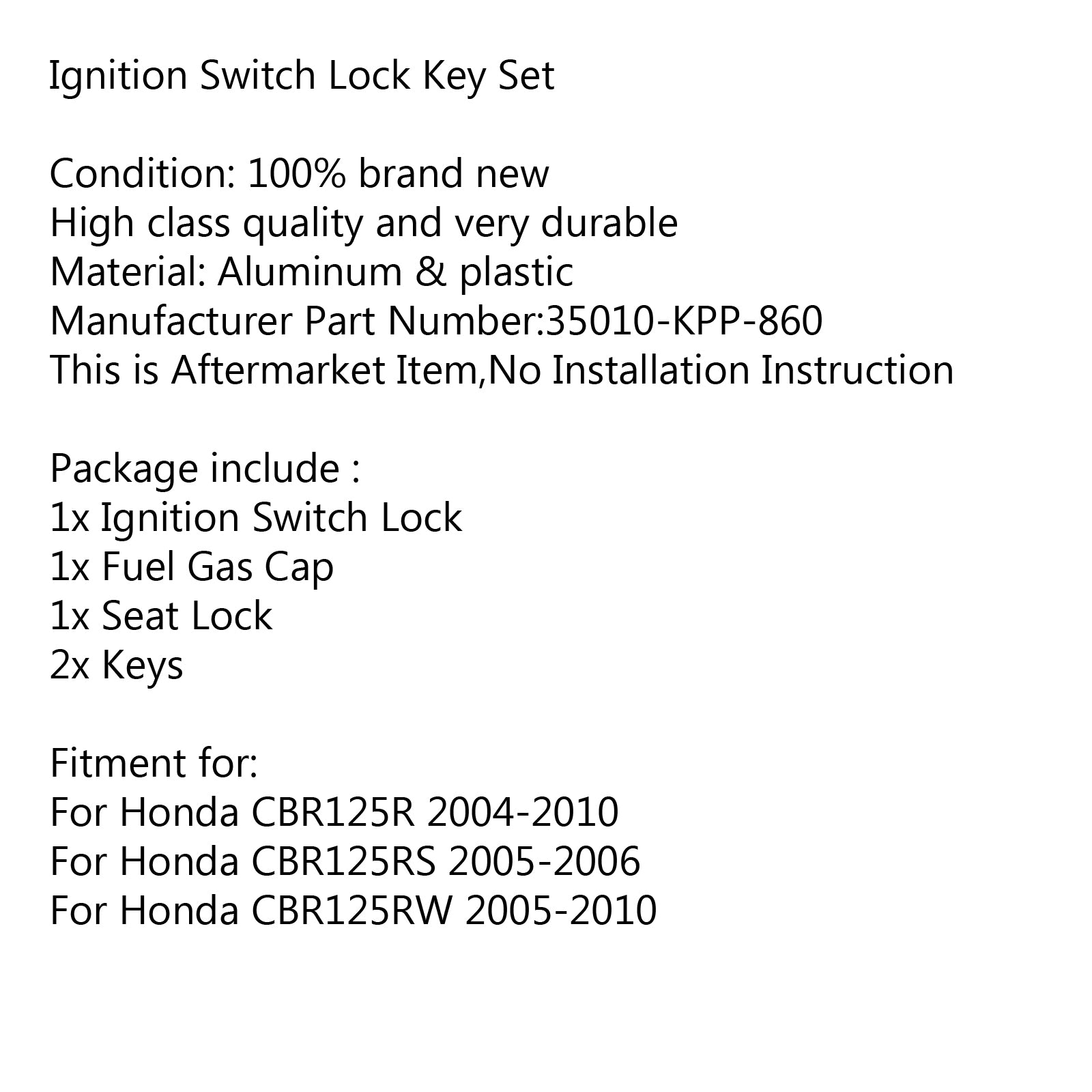 Set di chiavi per serratura del sedile del tappo del serbatoio del carburante dell'interruttore di accensione per Honda CBR125R 04-10 CBR125RS