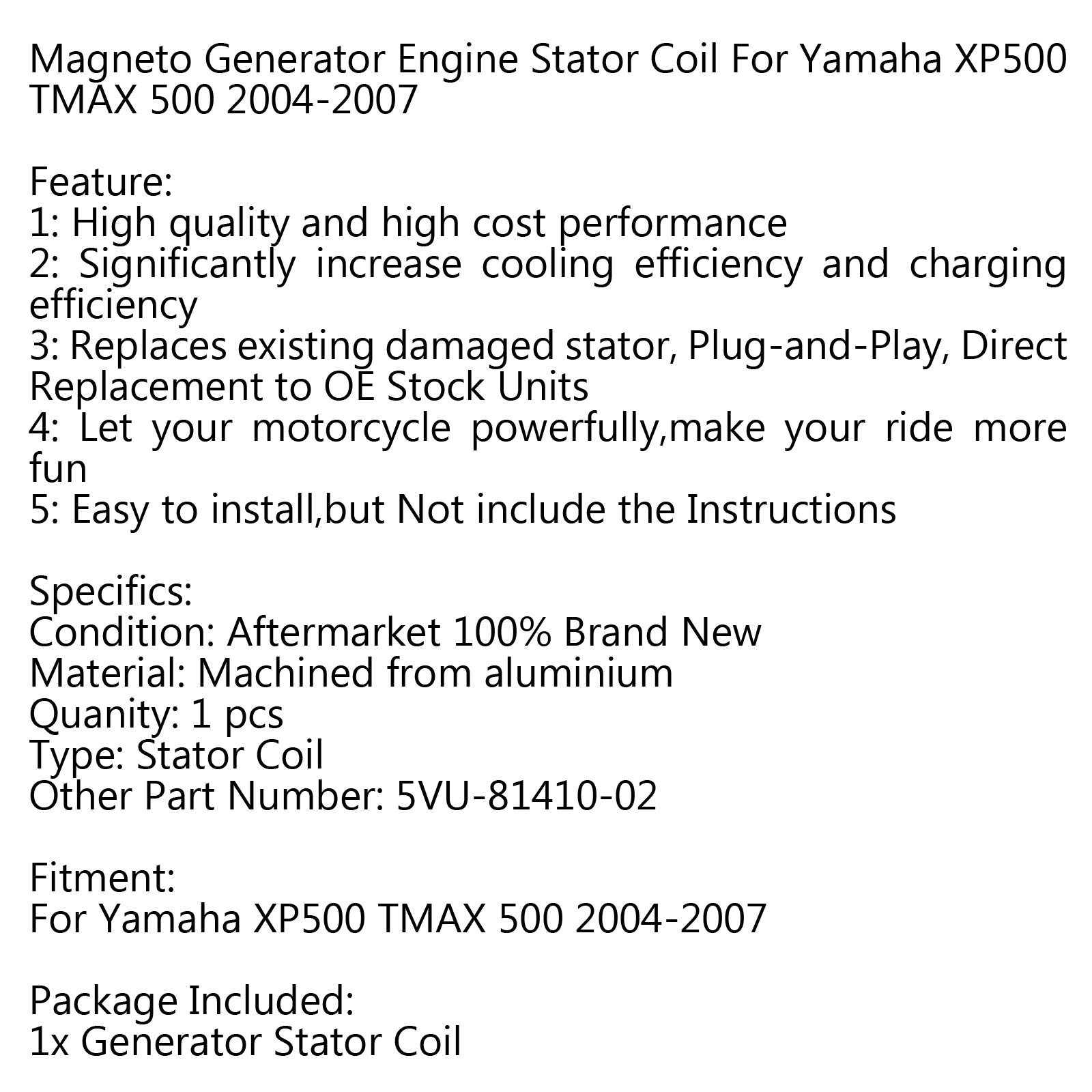 Bobina statore generatore 5VU-81410-02 per Yamaha XP500 TMAX 500 2004-2007